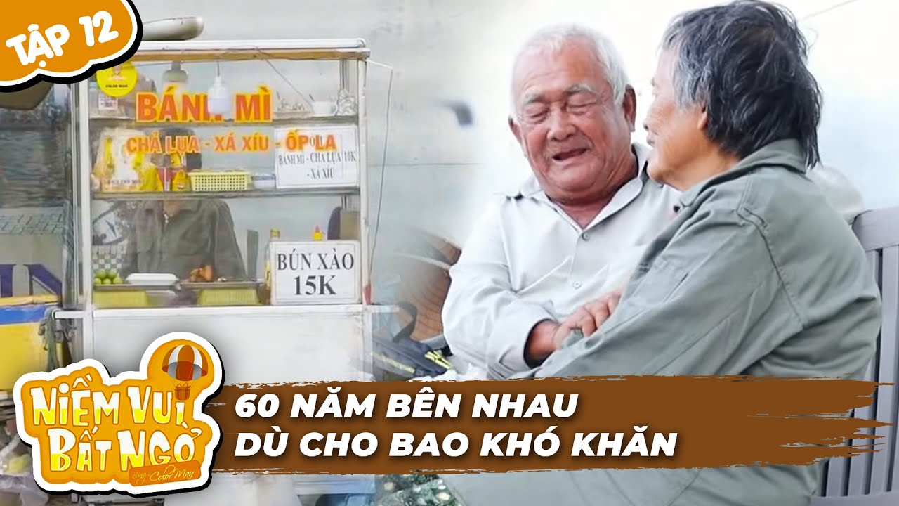 Niềm Vui Bất Ngờ | Tập 12: Trở lại thăm cô chú U80 ngôn tình bán bánh mì Cần Thơ