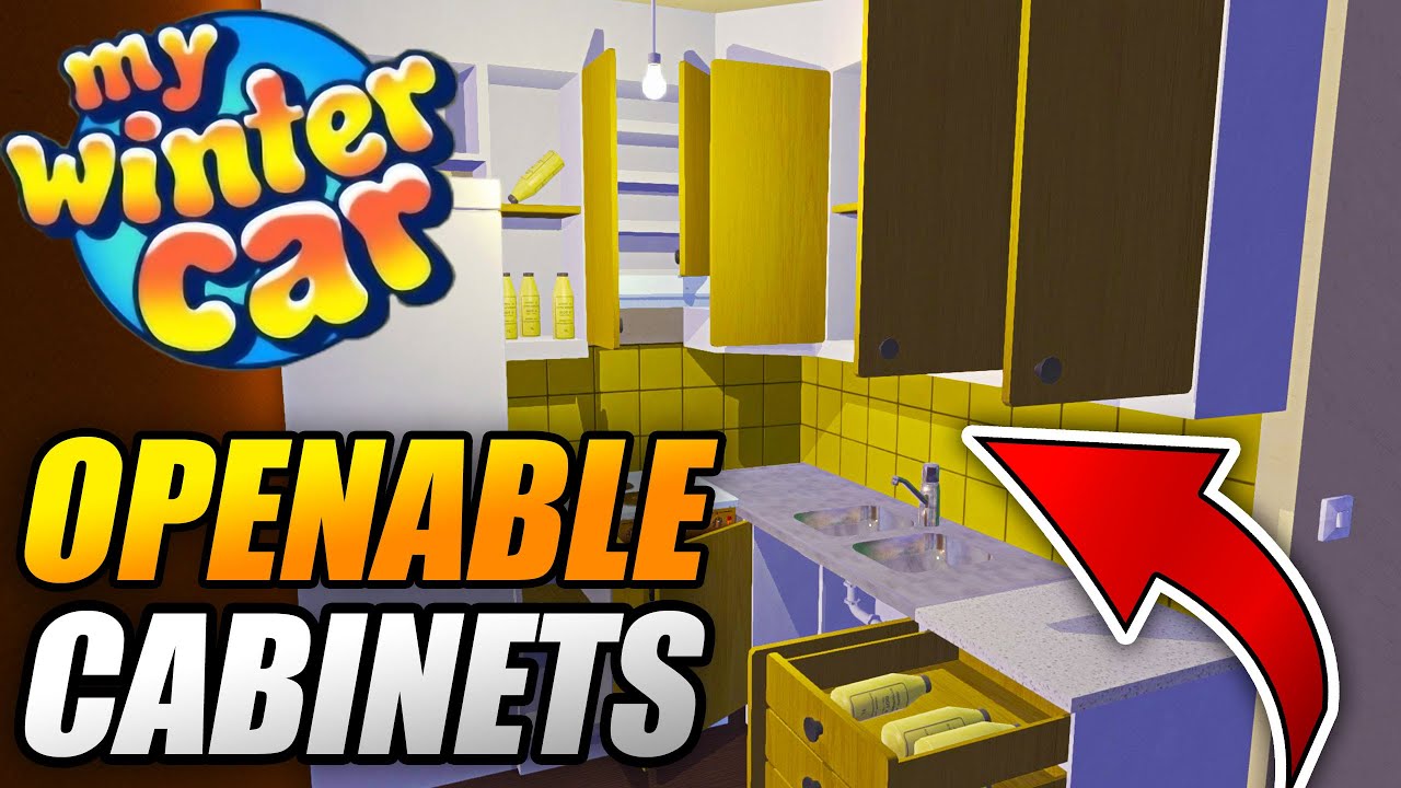 HOW TO OPEN CABINETS AND DRAWERS at HOME? BETTER APARTMENT SHOWCASE - My Winter Car