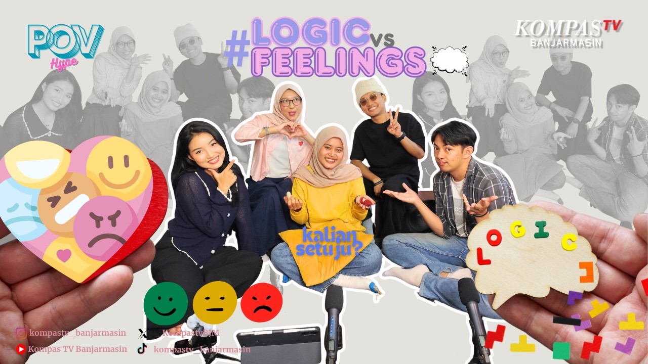 LOGIC VS FEELING Siapa yang lebih bisa dipercaya? #POVHype