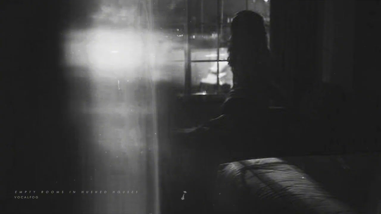 Empty Rooms In Hushed Houses