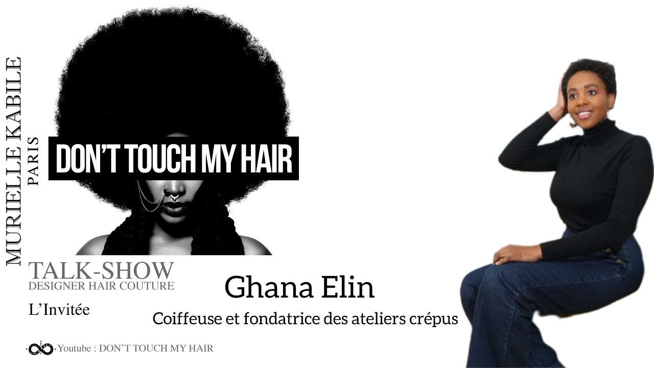 L’invitée du jour Ghana Elin coiffeuse et fondatrice des ateliers crépus