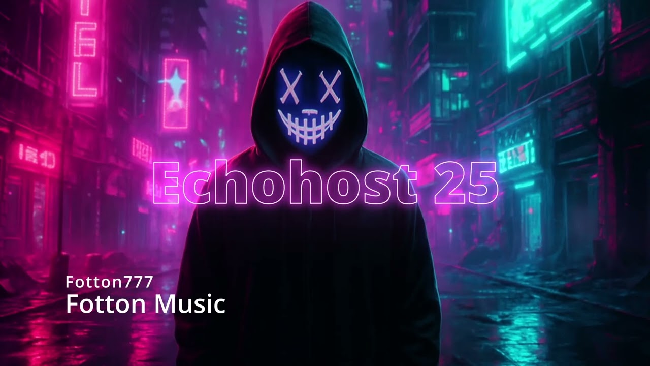Fotton777 &mdash; Echohost 25