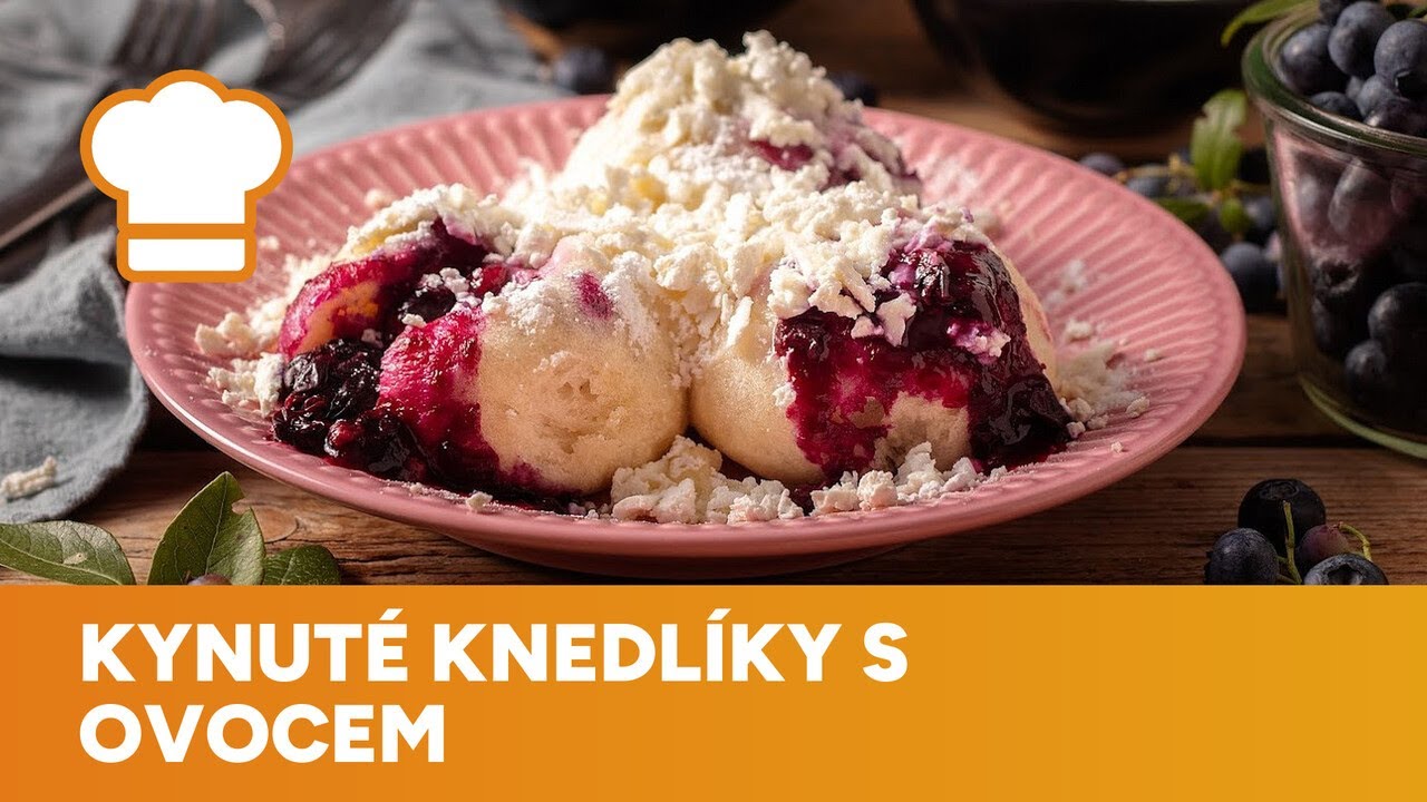 Kynuté ovocné knedlíky