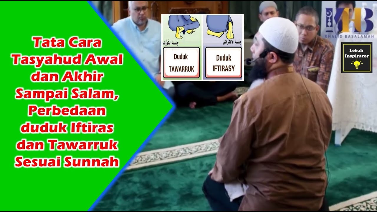 Tata Cara Tasyahud Awal & Akhir, Duduk Iftiras & Tawarruk dan Salam, LENGKAP‼️- Ust Khalid Basalamah