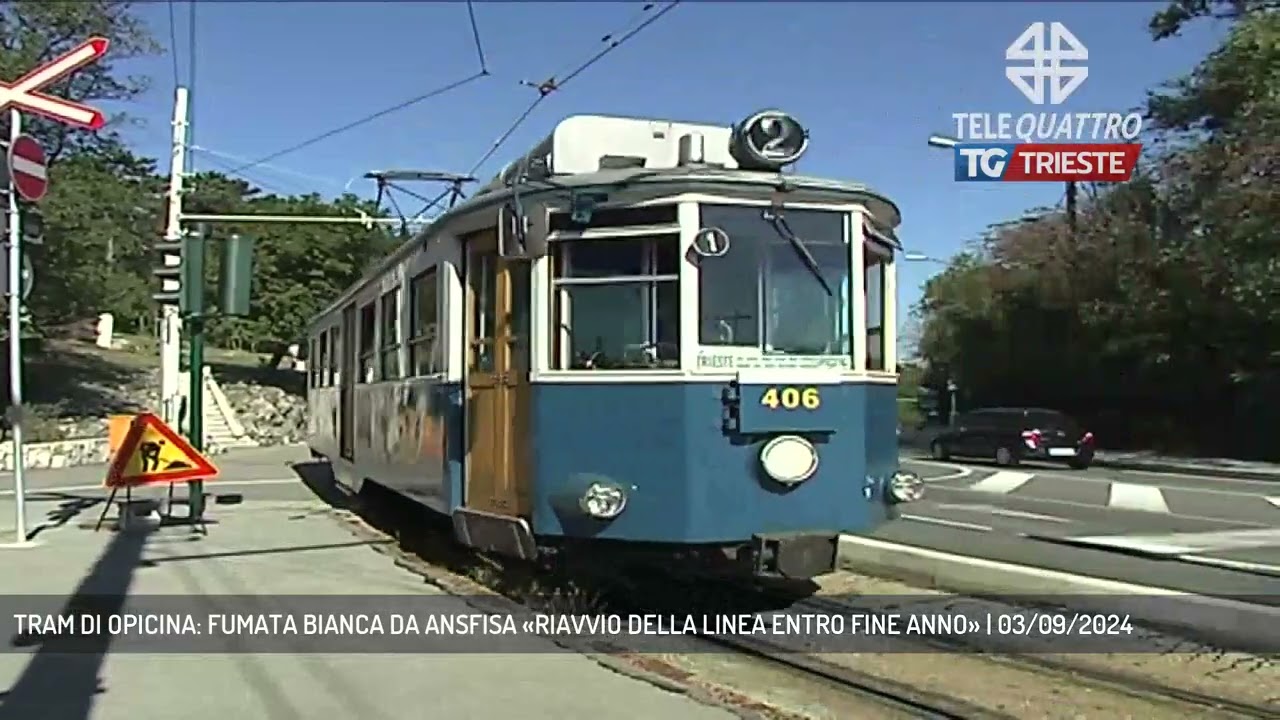 TRAM DI OPICINA: FUMATA BIANCA DA ANSFISA «RIAVVIO DELLA LINEA ENTRO FINE ANNO» | 03/09/2024