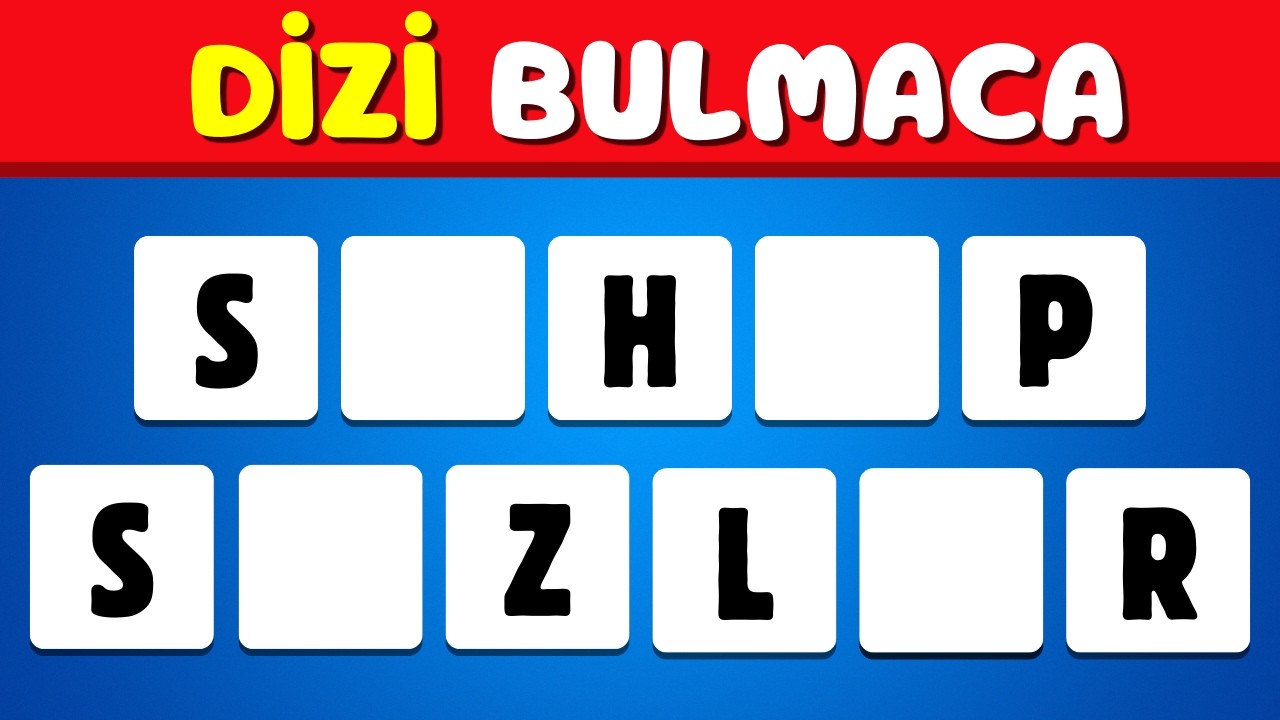Diziler - Kelime Bulmaca 🔥📺 Eksik Verilen Dizileri Tahmin Et | Dizi Bilmece Testi | Diziyi Bul