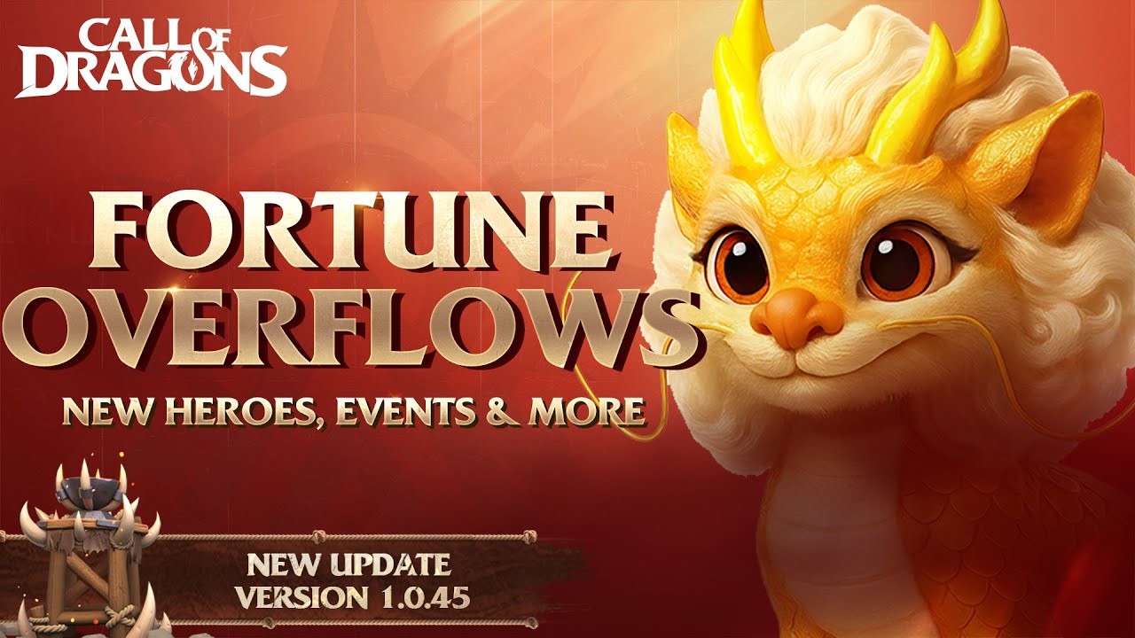 Fortune Overflows - Update Preview 1.0.45 | Call of Dragons