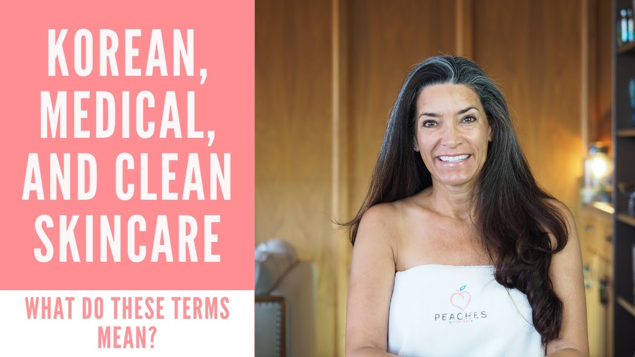Clean Beauty, Korean Skin Care, & Medical Grade Skincare | Understand Your Products!