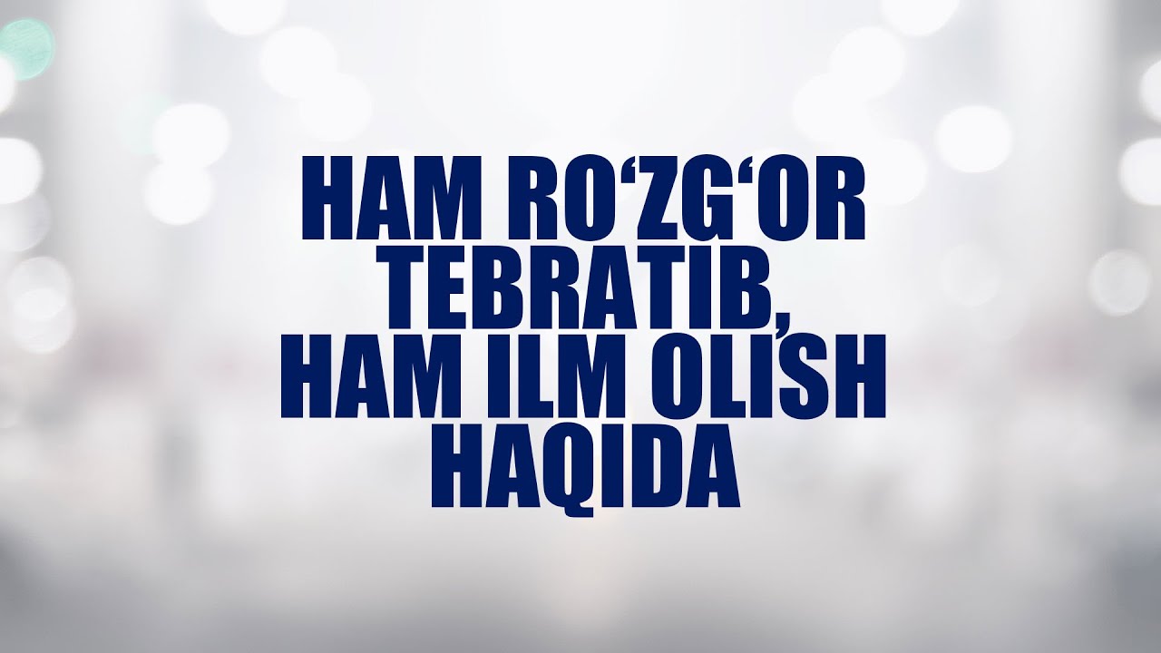 Ham ro&lsquo;zg&lsquo;or tebratib, ham ilm olish haqida | Shayx Sodiq Samarqandiy