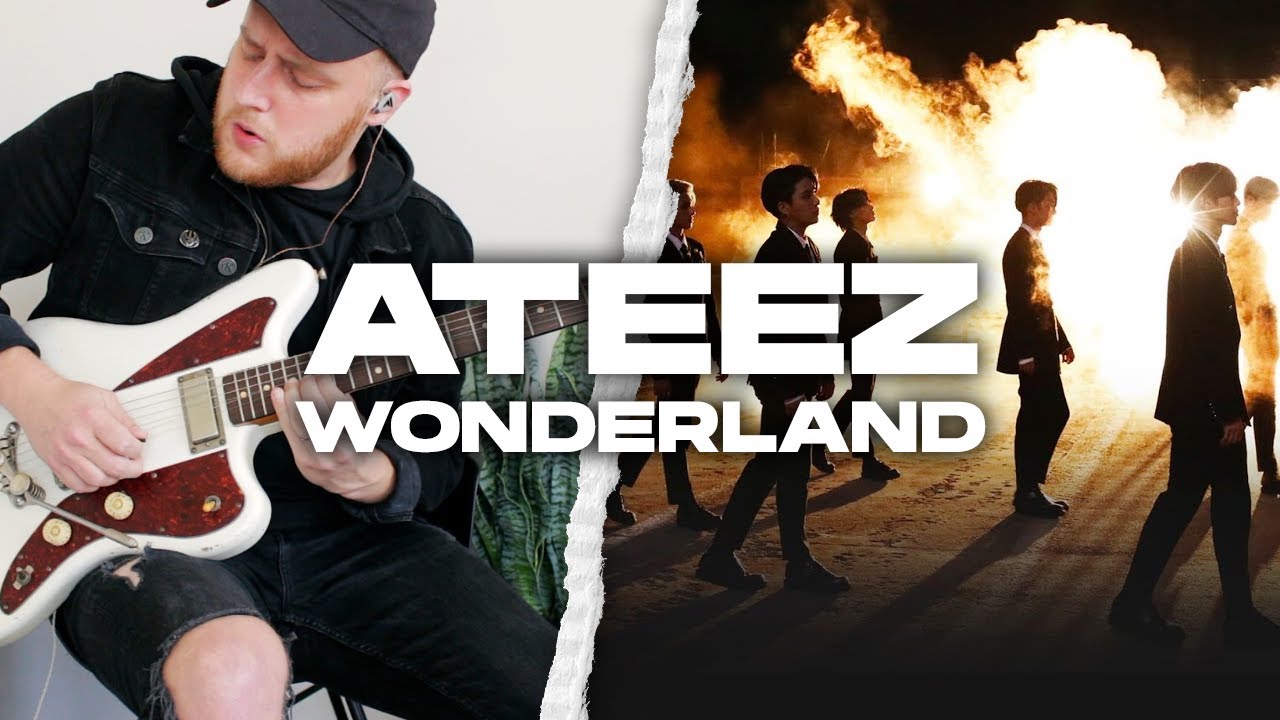 ATEEZ WONDERLAND | Guitar Cover w/Official MV