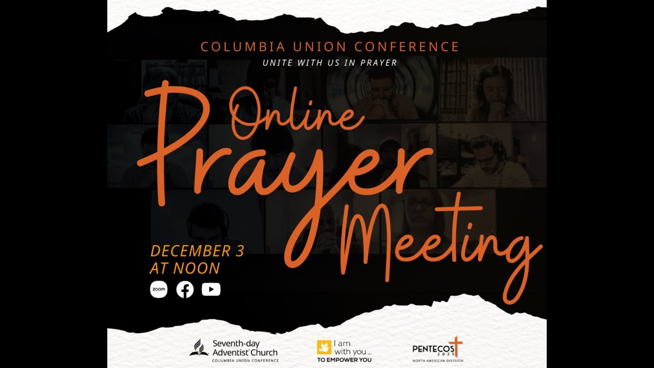 Columbia Union Online Prayer Meeting