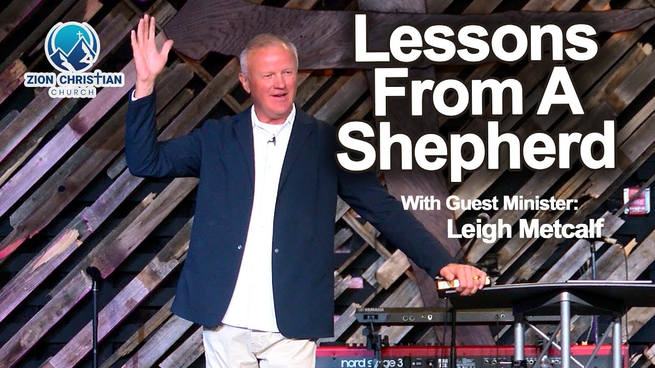 ZION CHRISTIAN CHURCH of Prescott Valley - Lessons From A Shepherd