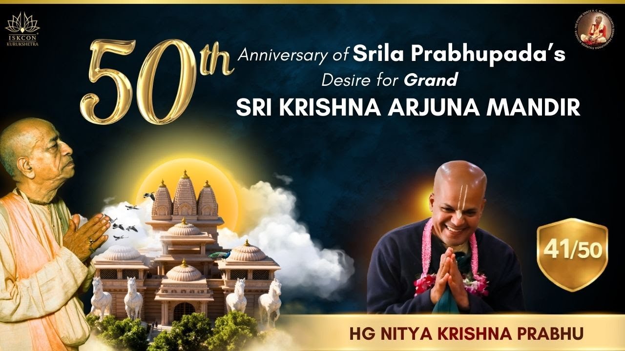 41/50 – Special Message by HG Nitya Krishna Prabhu | Srila Prabhupada's Transcendental Desire