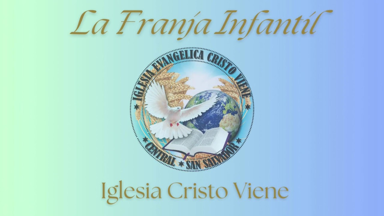 LA FRANJA INFANTIL - PRESENTADA POR IGLESIA CRISTO VIENE  | 05/02/2026