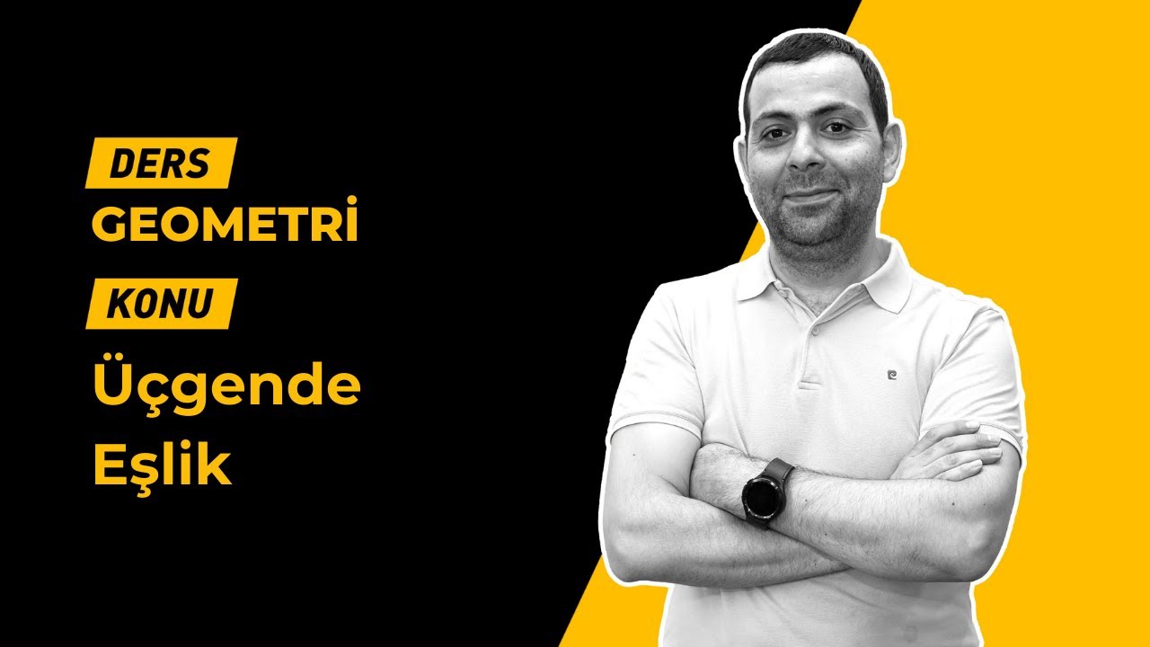 Üçgende Eşlik (Tamamı | Eksiksiz)+PDF