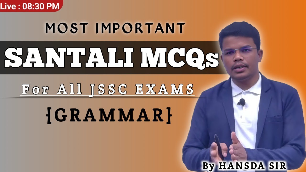Most Important Santhali MCQs For JSSC EX-CONSTABLE, FIELD WORKER, JH POLICE etc