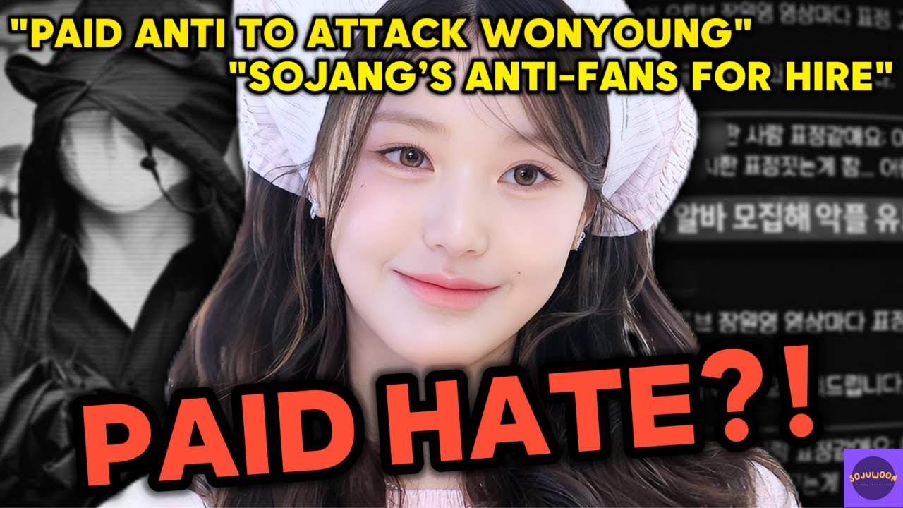 [SOJUWOON] Malicious YouTuber Sojang Paid Anti-Fans To Attack Jang Wonyoung | Kpop News🌟
