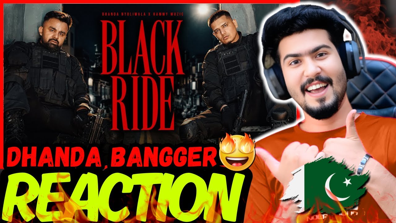 Pakistani Reaction On Black Ride (Official Music Video) Dhanda Nyoliwala 🔥😍 | Hammy Muzic | Usama Rt