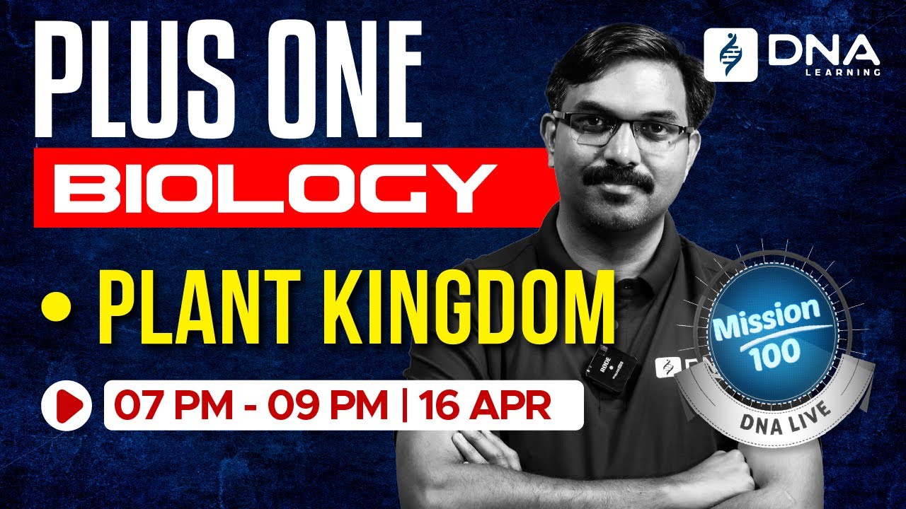 Plus One Biology |  Plant Kingdom | Mission 100 | DNA Learning