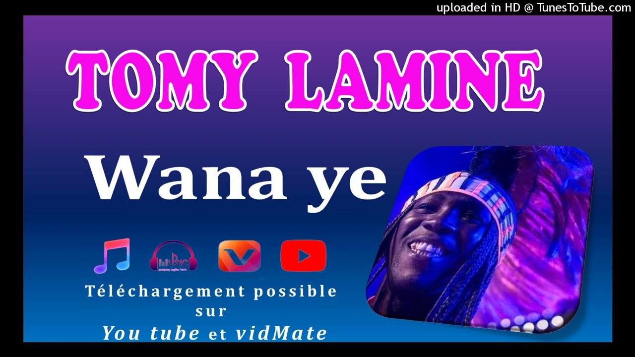 Tomy - Lamine _-_ Wana ye
