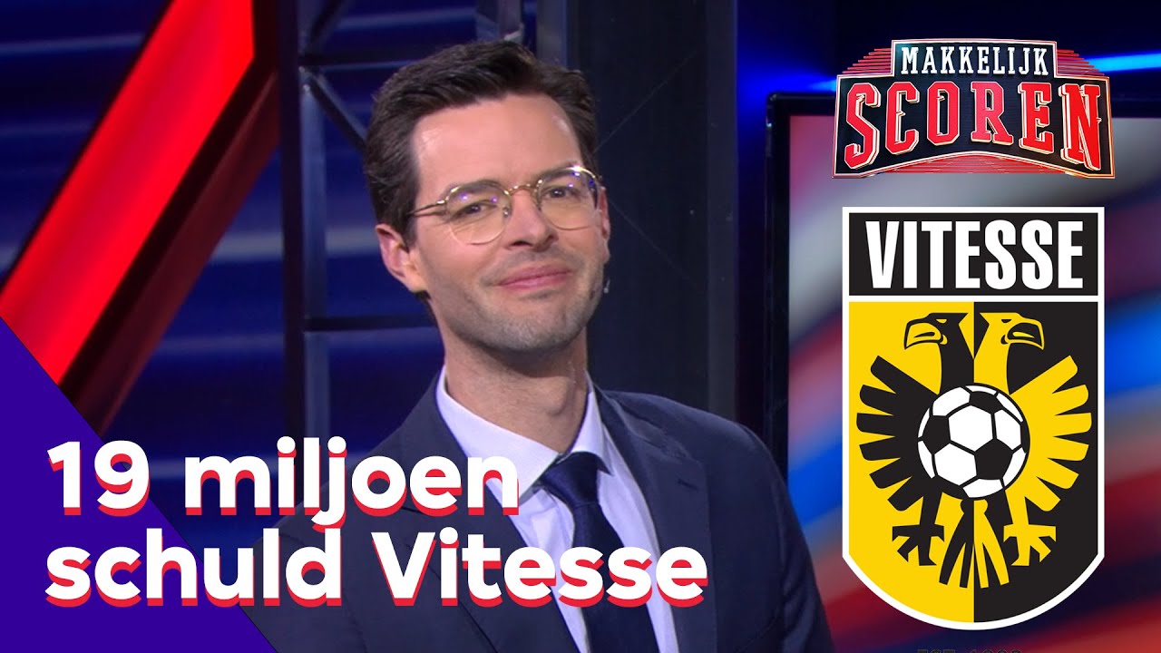 Vitesse in financi&euml;le problemen | Makkelijk Scoren S3