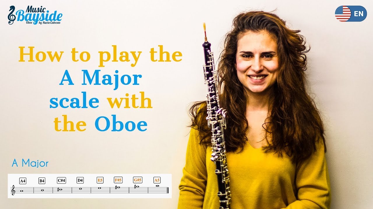 How To Play the SCALE A MAJOR with the OBOE - Oboe Lesson - MusicBayside Oboe