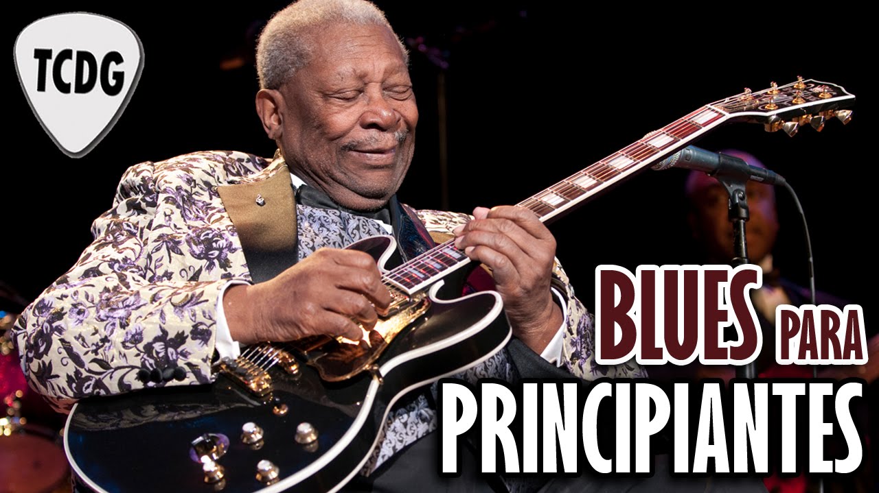 Como Tocar Blues En Guitarra #1: Conceptos Básicos Para Principiantes TCDG