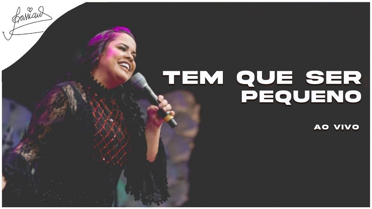 Cassiane | Tem Que Ser Pequeno (Ao Vivo)