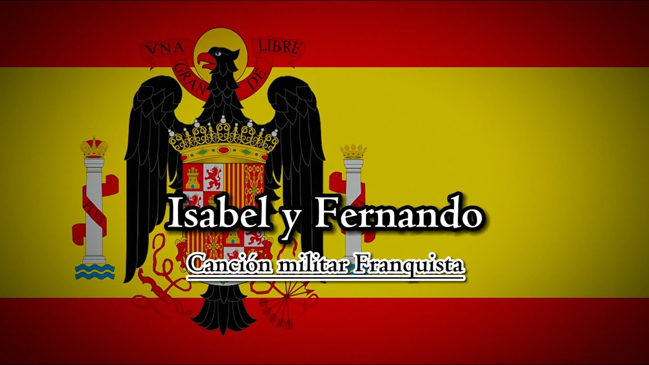 Isabel y Fernando - Canción militar española