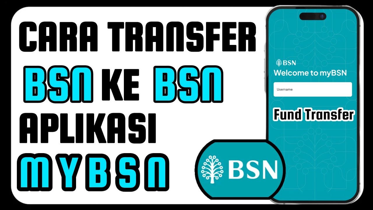 Cara Transfer BSN ke BSN Guna Aplikasi MyBSN 2025