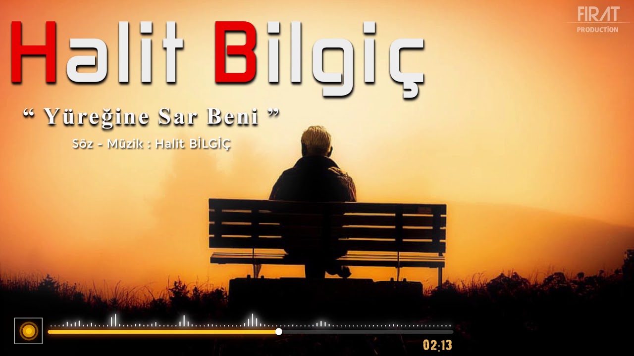 Halit Bilgiç - Yüreğine Sar Beni