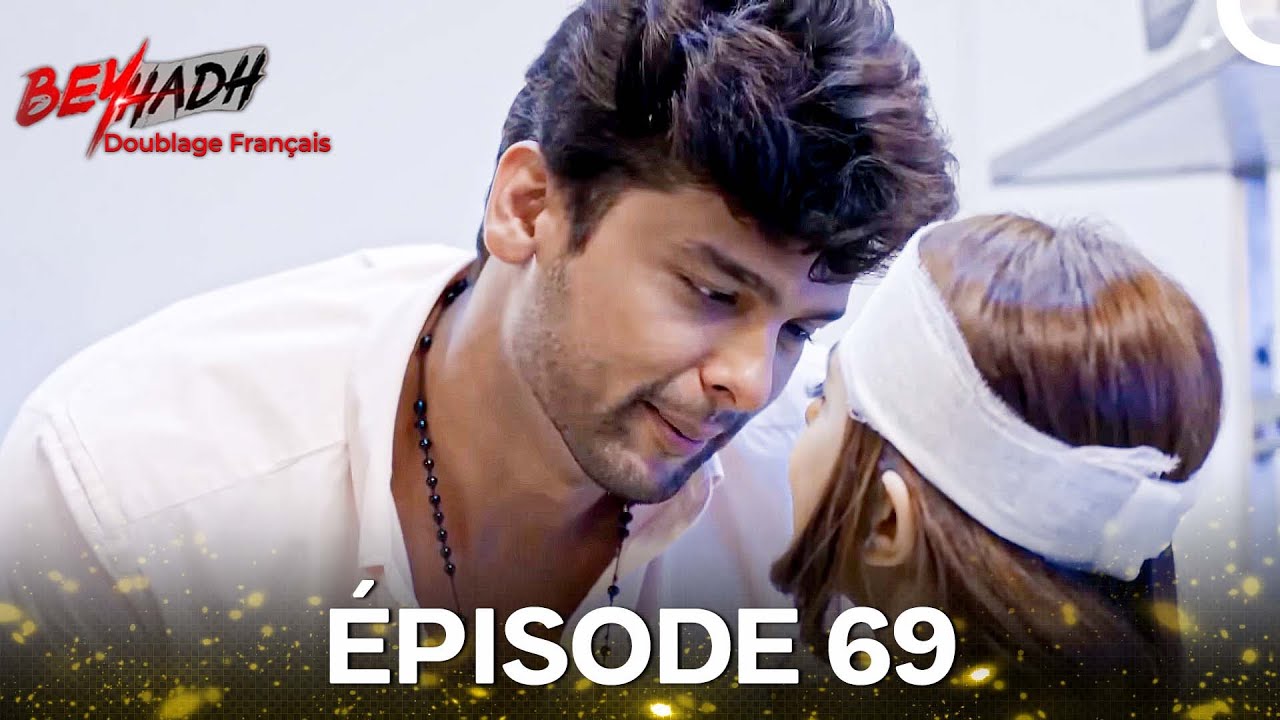 Beyhadh Épisode 69 (Doublé en Français)