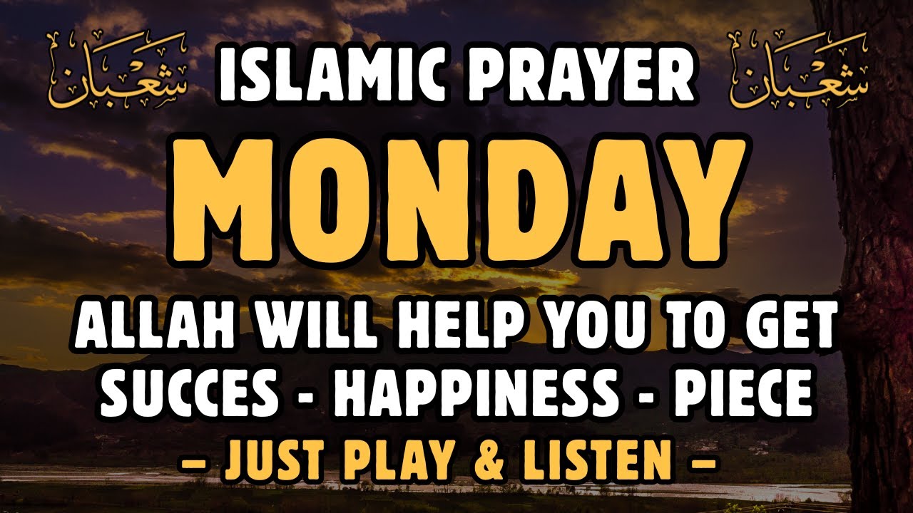 POWERFUL MONDAY DUA | This Dua Solves Problems, Brings Healing & Protection