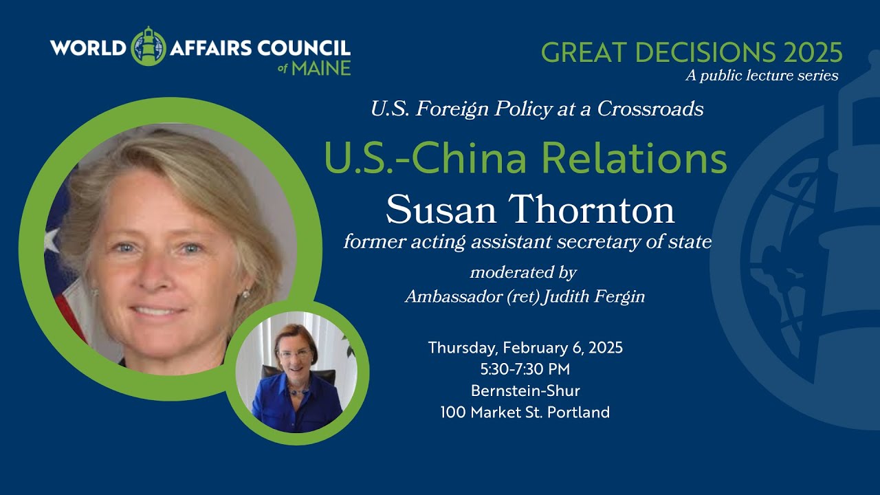 US Foreign Policy at a Crossroads: U.S.-China Relations with Susan Thornton and Judith Fergin
