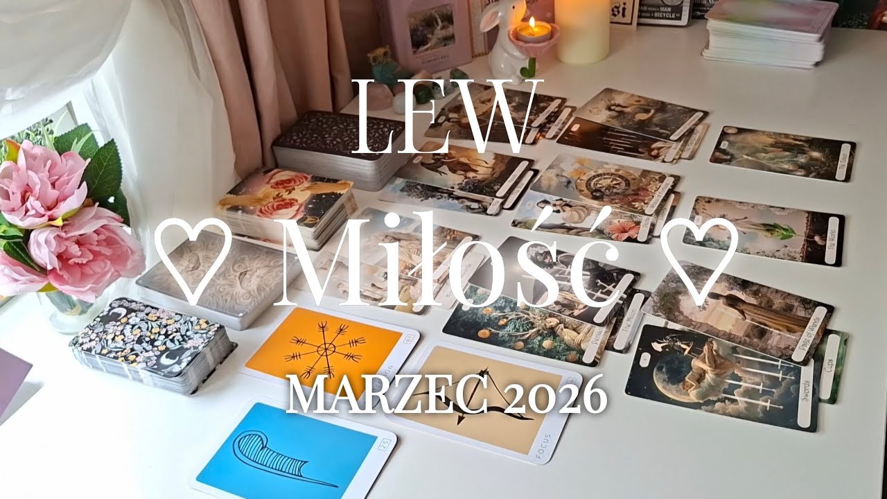 LEW | ♡ Miłość ♡ | MARZEC 2026