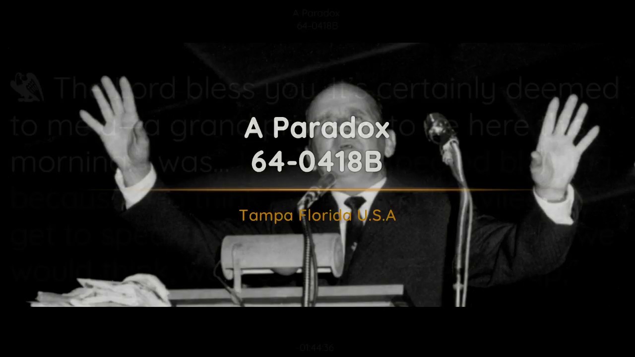 64-0418B A Paradox | William Branham