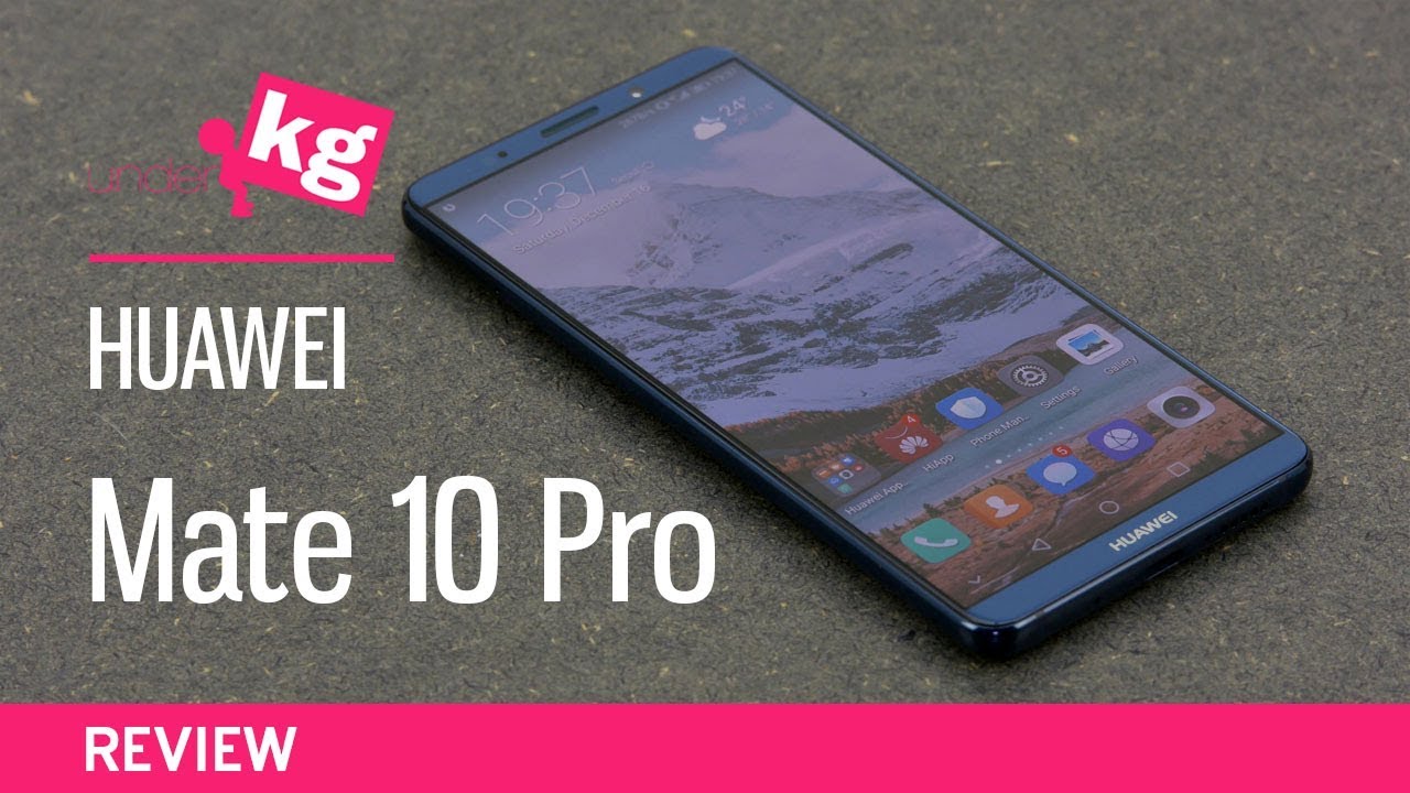 Huawei Mate 10 Pro Review: Vivid [4K]