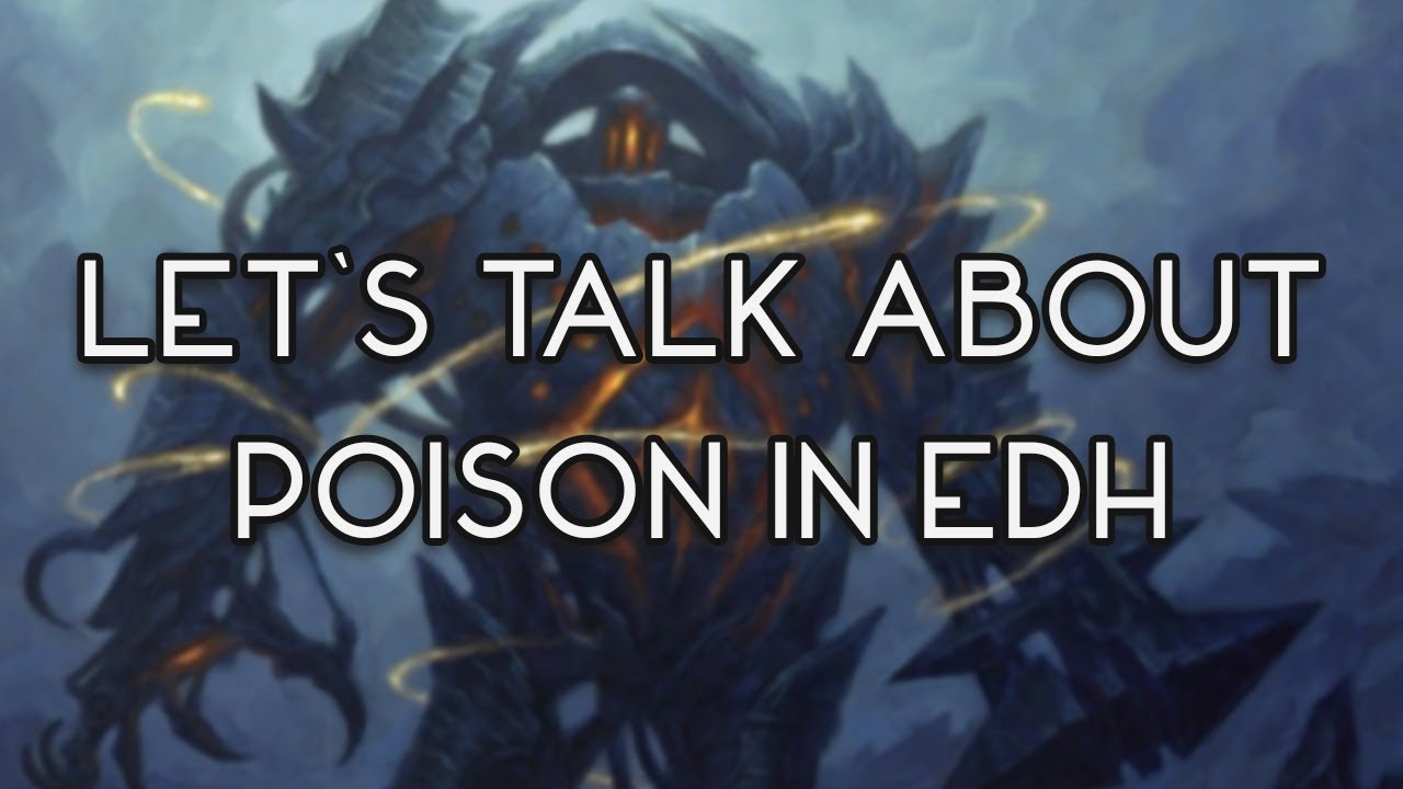 Let's talk about Poison in EDH