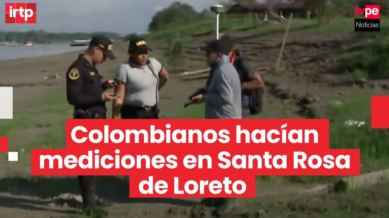 Santa Rosa: PNP interviene a topógrafos colombianos realizando mediciones en territorio peruano
