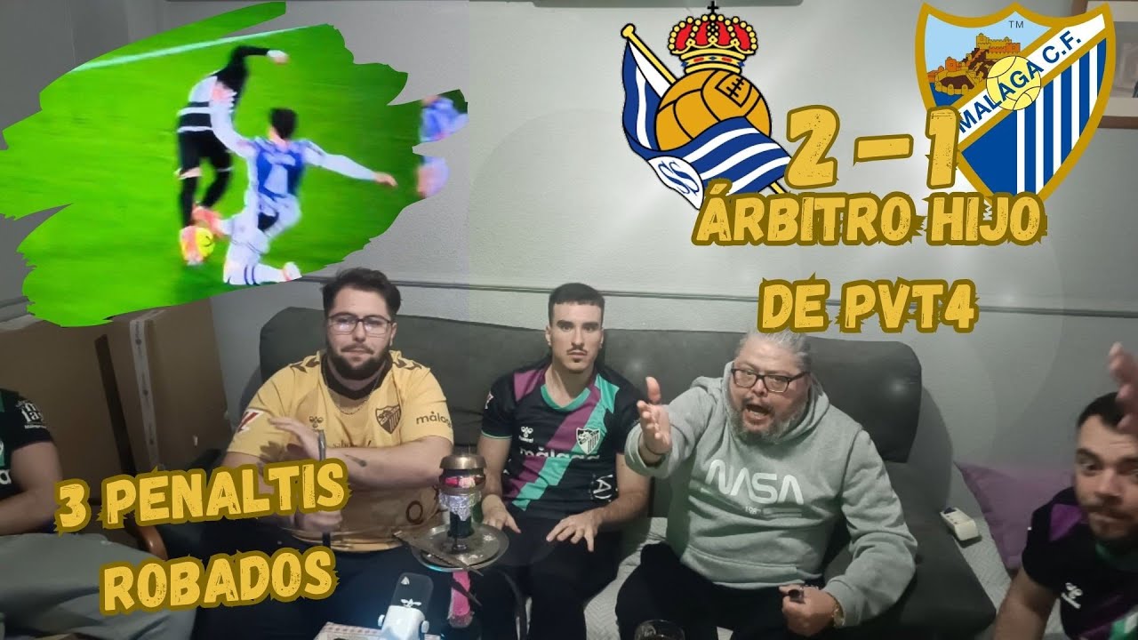 EL MAYOR ROBO DE LA TEMPORADA. | REACCIONANDO al R. SOCIEDAD B 2-1 MÁLAGA CF |J26 #laligahypermotion