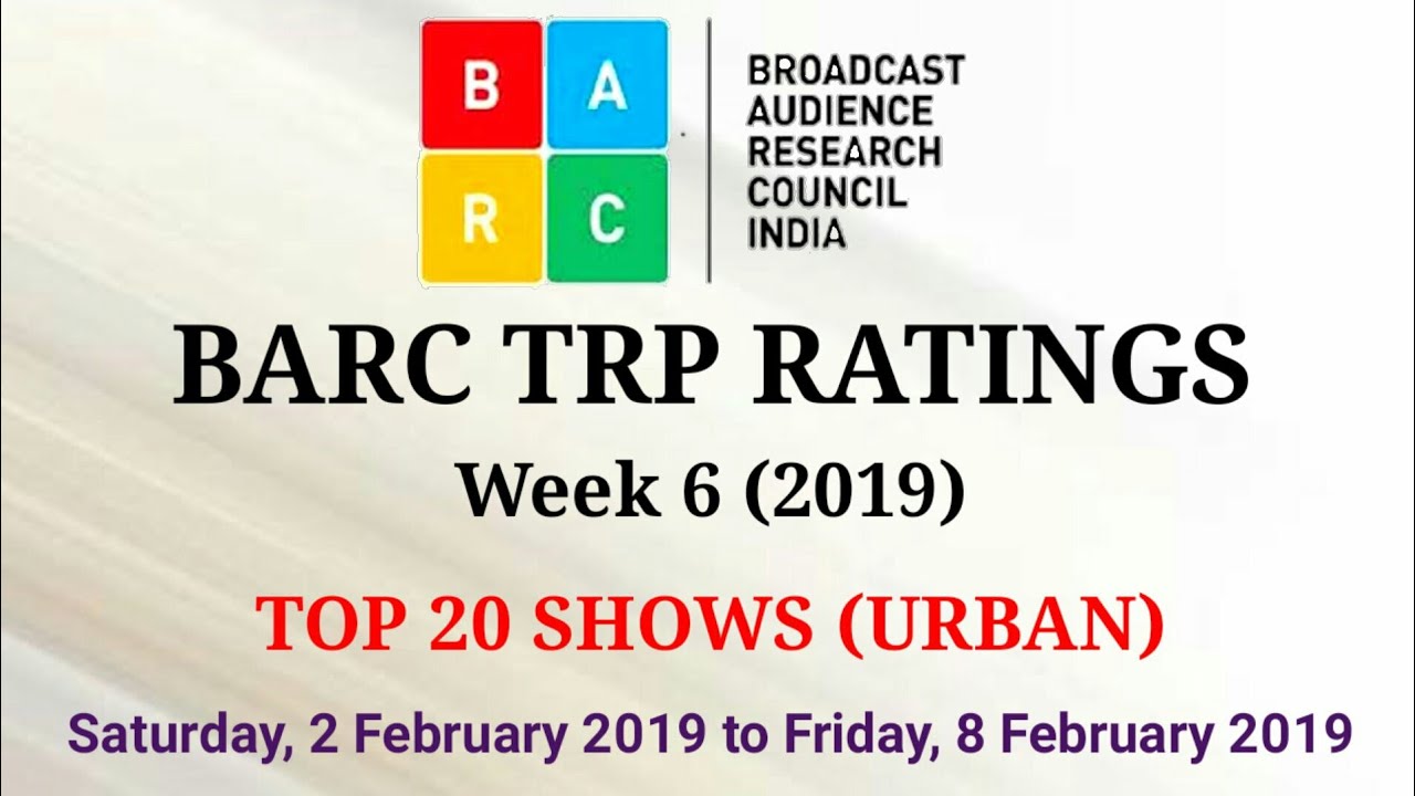 BARC TRP Ratings Week 6 (2019) : TOP 20 Shows (Urban)