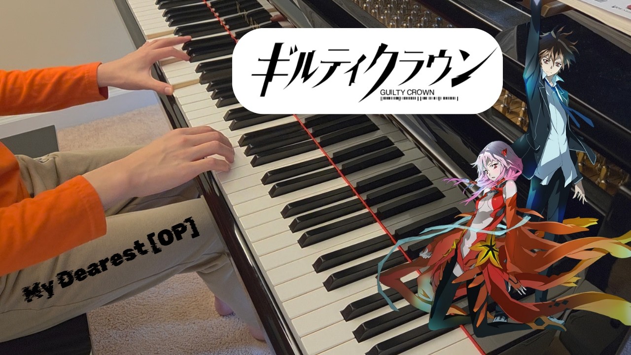 My Dearest - Guilty Crown Opening 1 piano cover 