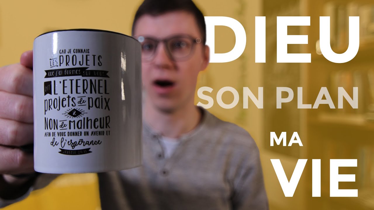 Le PLAN DE DIEU pour MA VIE (Jérémie 29.11)