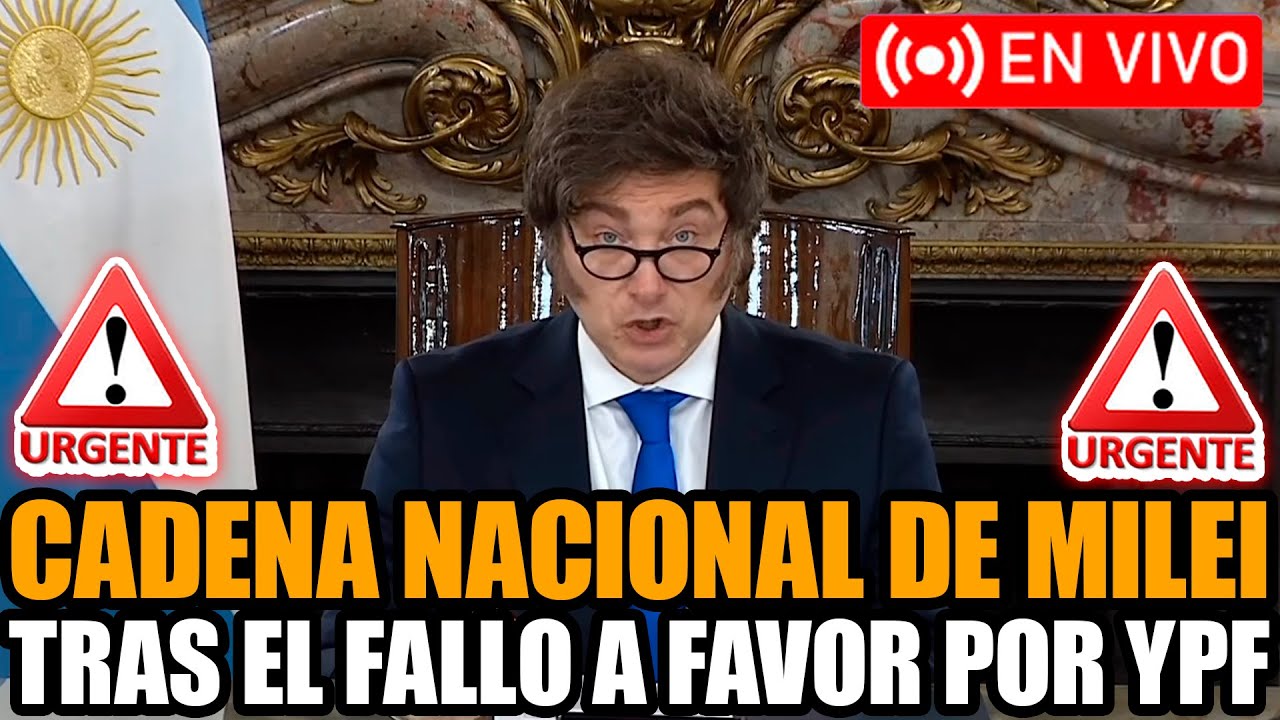 🚨MILEI EN VIVO CADENA NACIONAL TRAS EL FALLO A FAVOR POR YPF | FRAN FIJAP