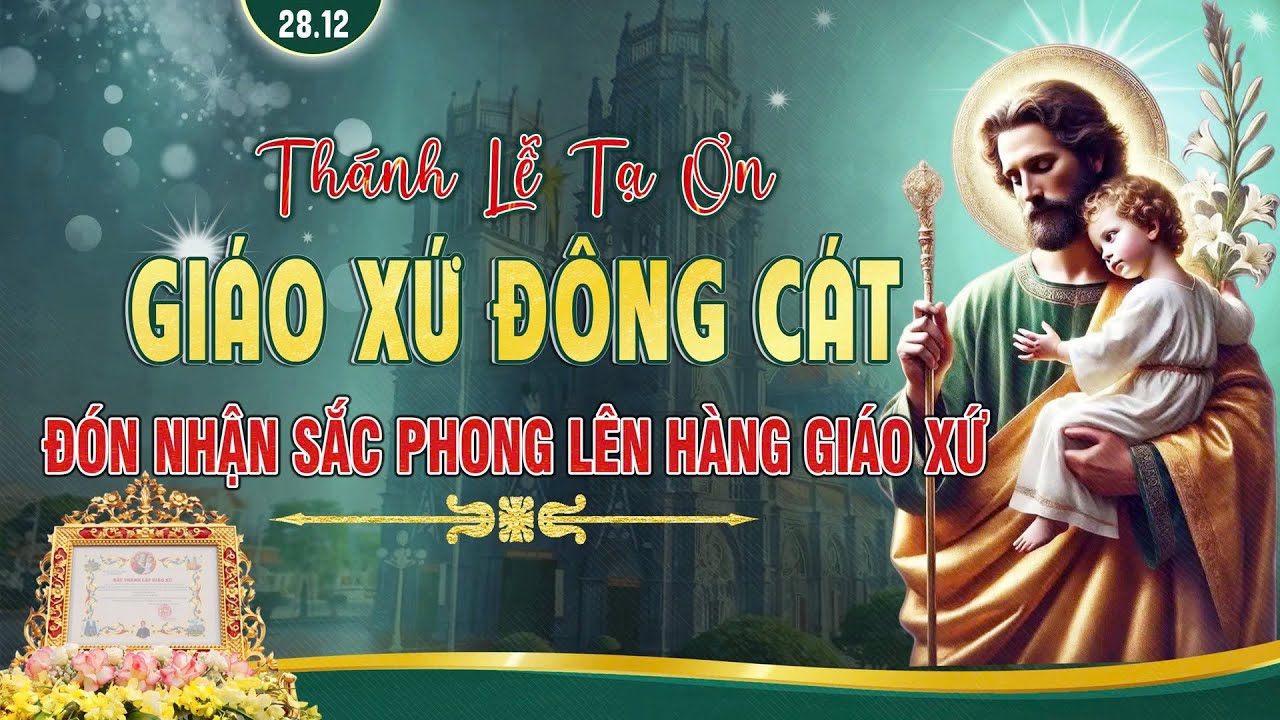 Thánh Lễ Tạ Ơn Đón Nhận Sắc Phong Lên hàng Giáo Xứ   Giáo Xứ Đông Cát