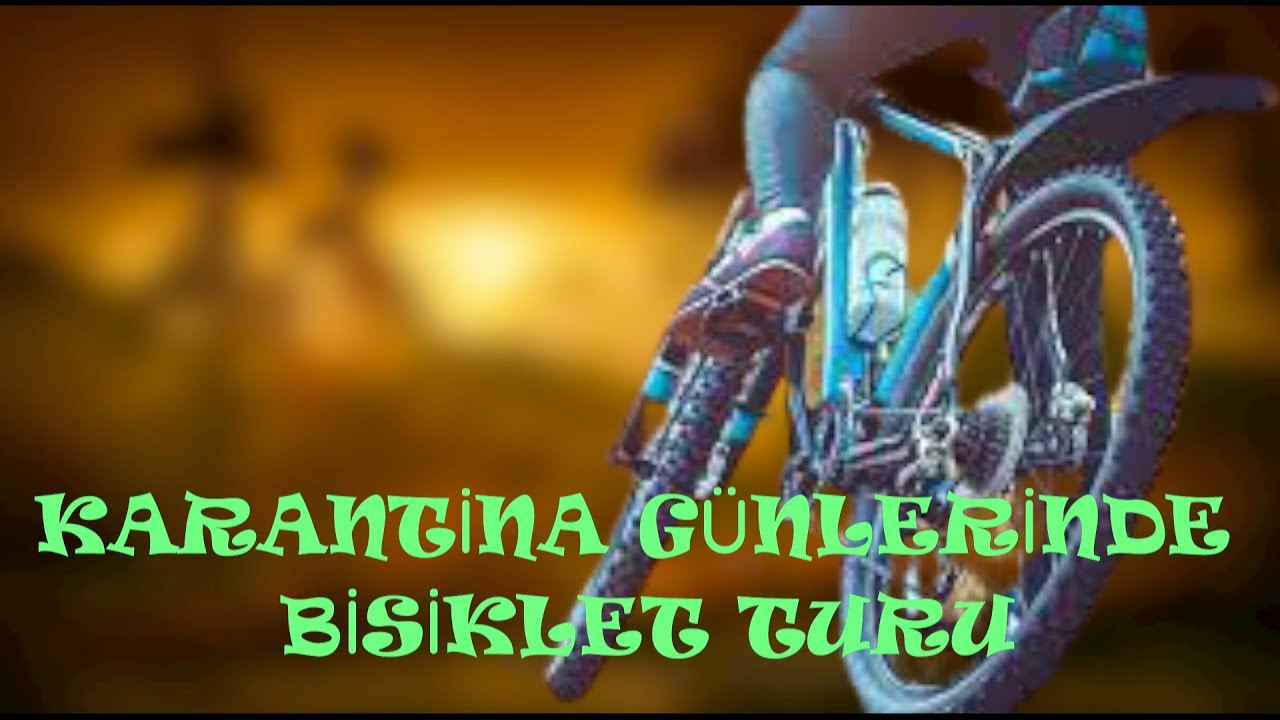 Karantina Günlerinde Bisiklet Turu