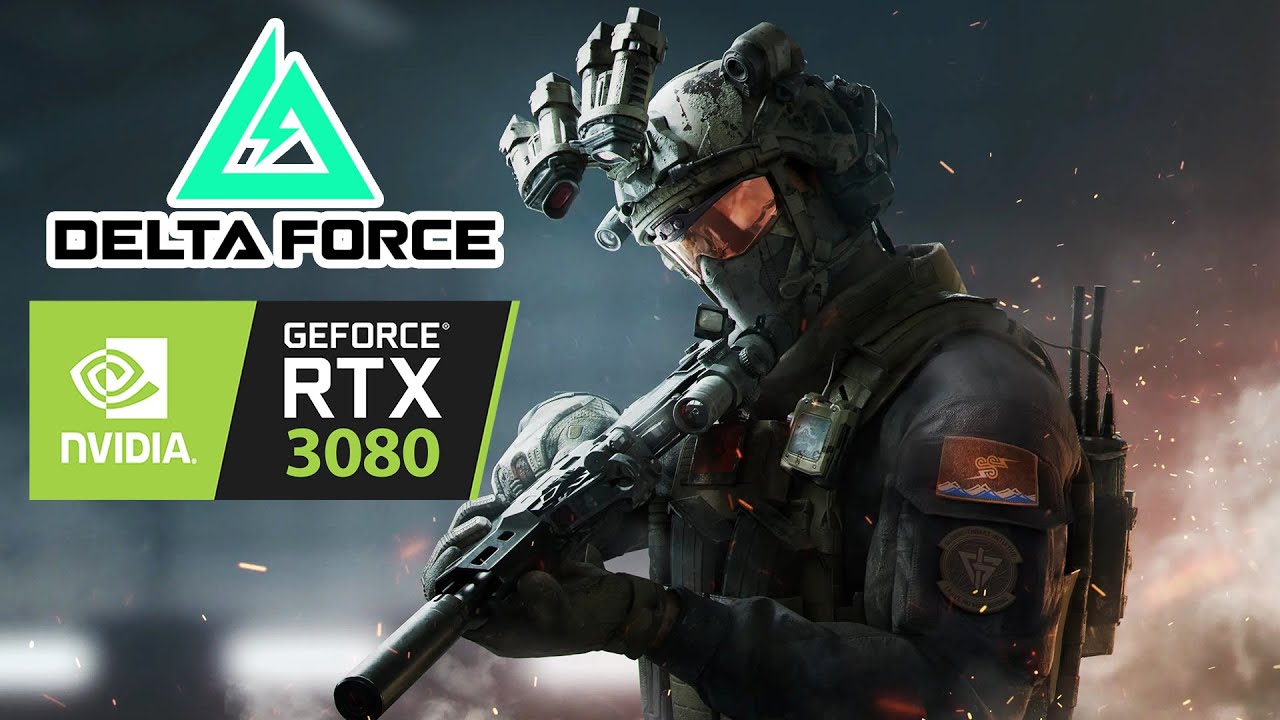 Delta Force | Nvidia RTX 3080 PC Game Gameplay Benchmarks