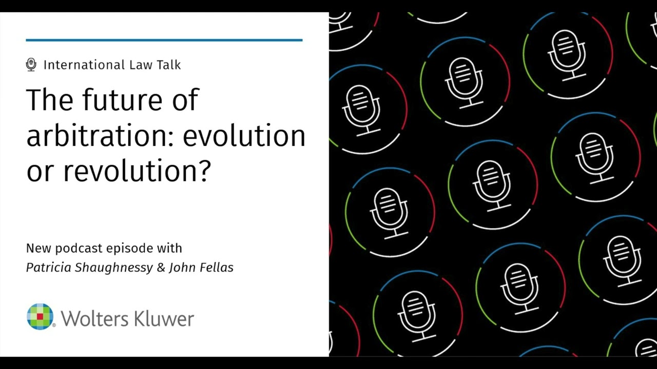 Podcast: The future of arbitration: evolution or revolution? - TRAILER