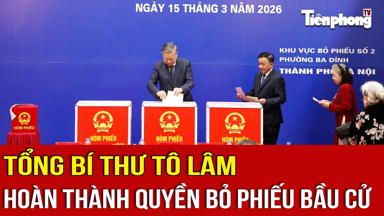 Tổng Bí thư Tô Lâm hoàn thành quyền bỏ phiếu bầu cử