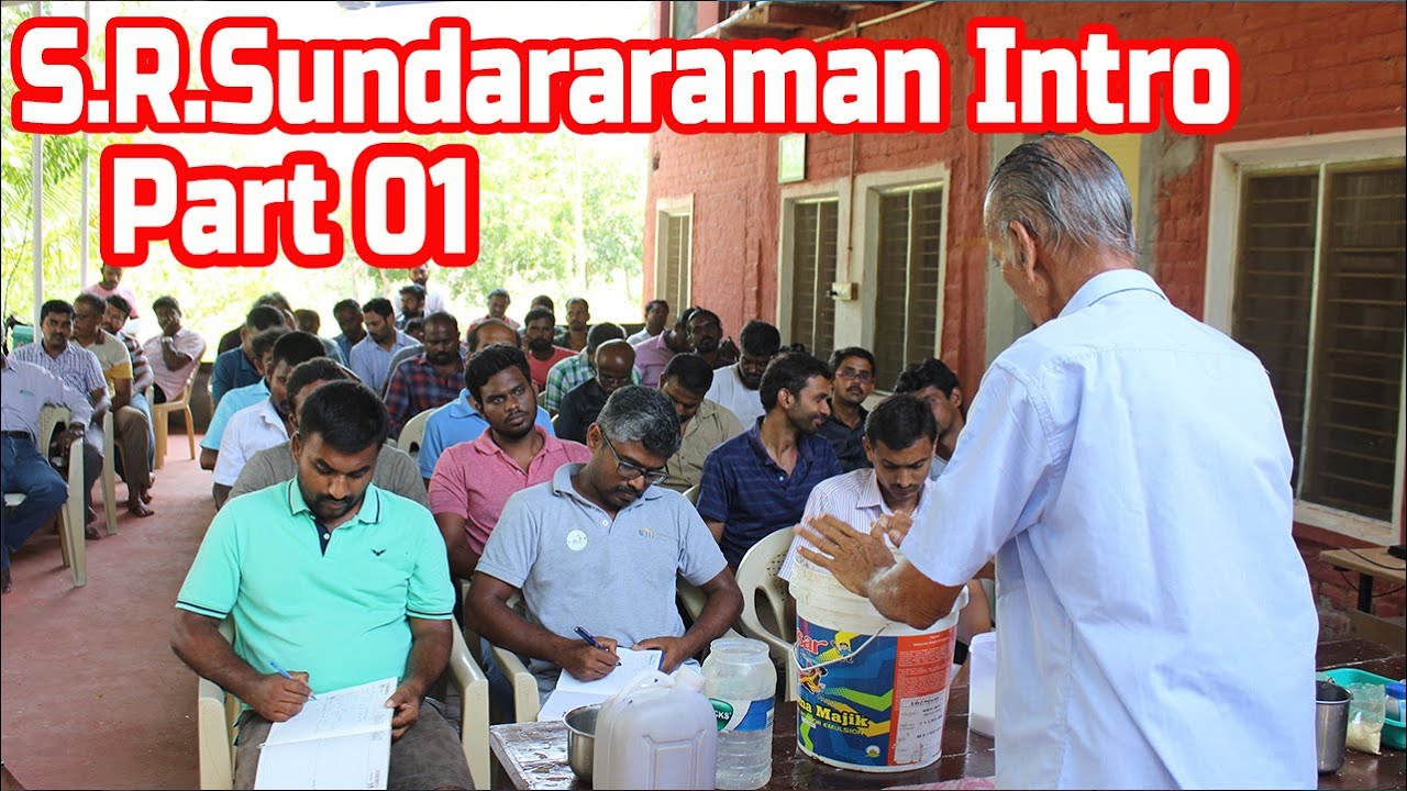 Part 1 இயற்கை விவசாயி சத்தியமங்கலம் திரு.சுந்தரராமன் அவர்களின் அறிமுகம் உரை | S.R.Sundararaman